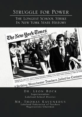 Struggle for Power The Longest School Strike : In New York State History